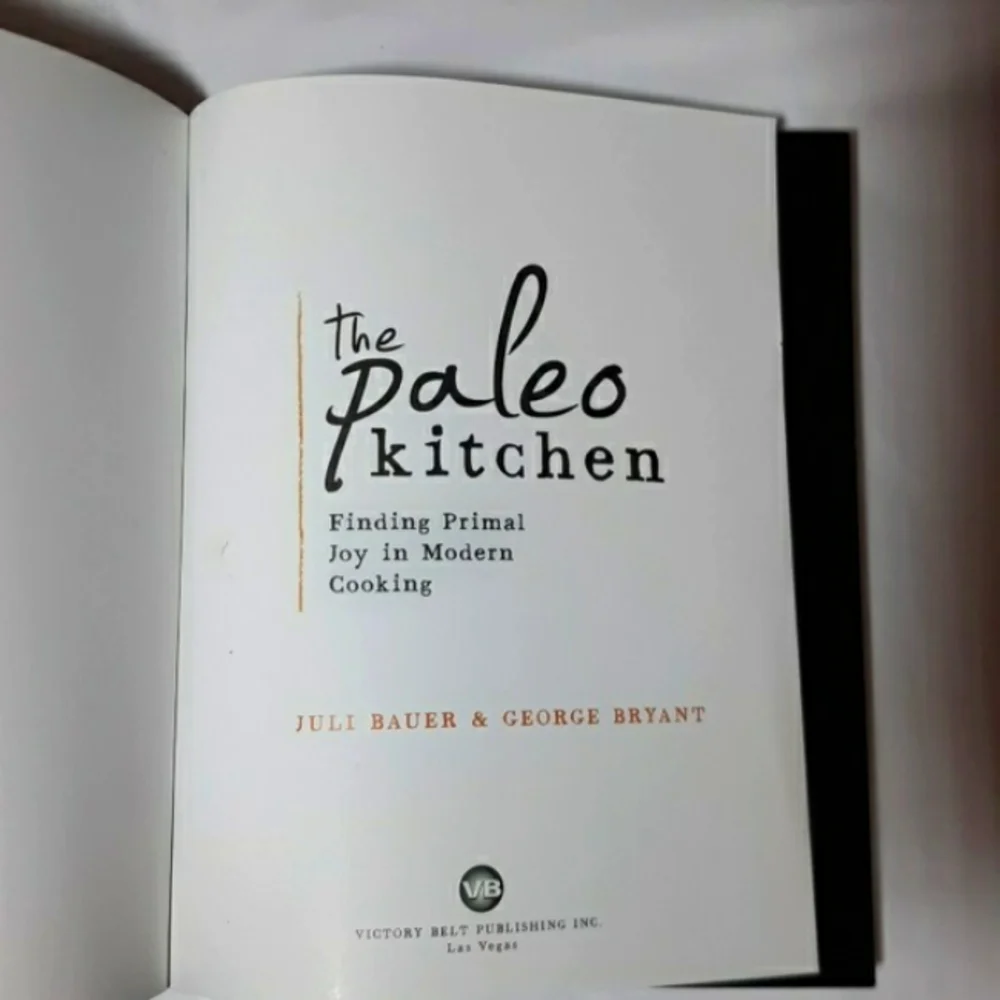 The Paleo Kitchen Cookbook Finding Primal Joy in Modern Cooking